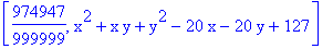 [974947/999999, x^2+x*y+y^2-20*x-20*y+127]